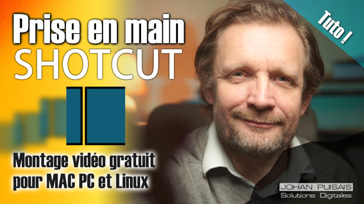 Tutoriel Montage Vidéo avec ShotCut pour PC Mac ou Linux - 