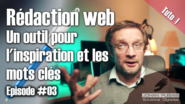 Rédaction web : Trouver les mots clés et l'inspiration - 