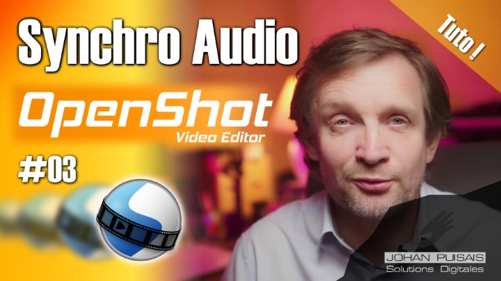 Synchronisation audio à l'image dans Openshot - 