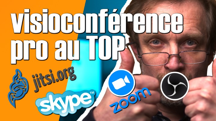 Visioconférence professionnelle au top avec OBS Studio - 